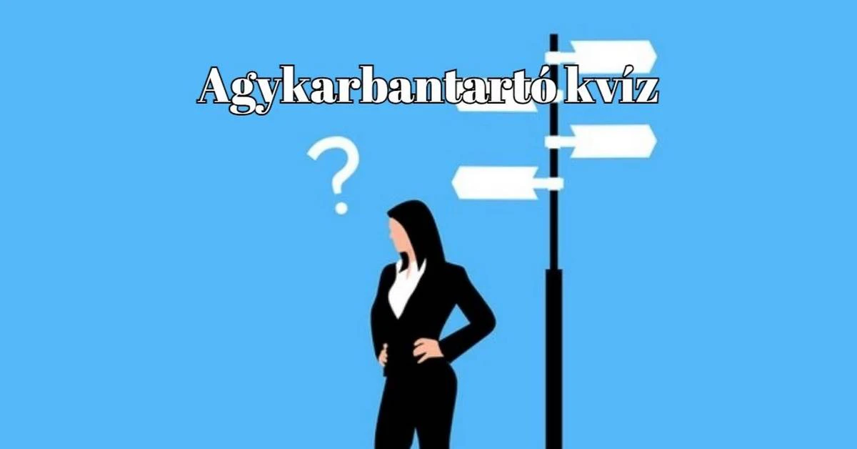 Fogadjunk, hogy te ötnél több helyes választ adsz ezekre a napi kvíz kérdésekre